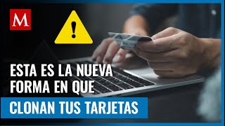 Te decimos cuál es la nueva modalidad para clonar tarjetas y cómo evitar ser víctima [upl. by Gault650]