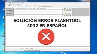 Flash Tools ERROR 4032 Solución en Español  COMPROBADO [upl. by Elinad]