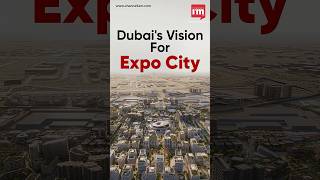 Dubais Vision for the Future the New Master Plan for Expo City [upl. by Lenette]