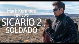 Sicario 2 Soldado reviewed by Mark Kermode [upl. by Holtz]