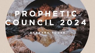 January 21 2024  Prophetic Council 2024  Apostle Barbara Yoder [upl. by Sublett448]