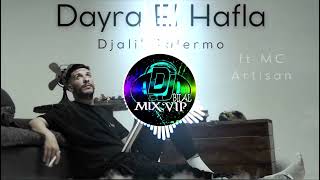 Djalil Palermo  Dayra El Hafla ft MC Artisan 2k2 Remix By Dj Bilal MixVIP [upl. by Eireva938]