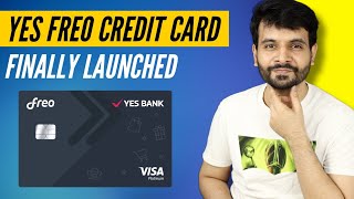 Yes Bank FREO Credit Card Finally Launched 🔥🔥 [upl. by Galatea604]