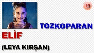 Elif Kimdir Tozkoparan Oyuncuları Leya Kırşan TRT 1 [upl. by Nigem]