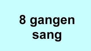 8 gangen sang  gangetabellen [upl. by Adabelle77]