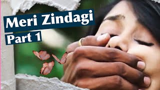 Meri Zindagi  Part 1  Sad Love Story  Shorts Pjdivya [upl. by Aikemit]