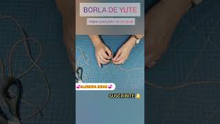 Borla de yute fácil de hacer DIY [upl. by Amitak882]