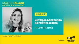 MasterClass  Nutrição de Precisão na Prática Clínica  UNIASSELVI [upl. by Sorazal]