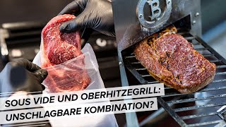 Steaks ultra präzise gegart und mit optimaler Kruste Sousvide und Oberhitzegrill in Kombination [upl. by Amabelle149]