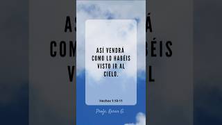 Hechos 11011 Jesús vendrá ☁️☁️✨️ [upl. by Elia]