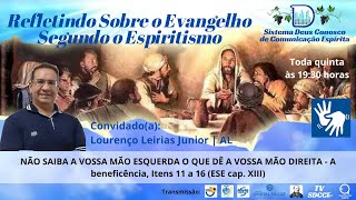 REFLETINDO SOBRE O EVANGELHO SEGUNDO O ESPIRITISMO  107 07112024 [upl. by Weinstein434]