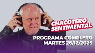 Chacotero Sentimental Programa completo martes 26122023 [upl. by Marisa337]