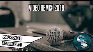 Video Remix 2018  Diciembre  Djs  Parte 1 [upl. by Okorih]