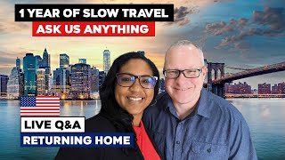 Returning Home to the USA After 1 Year of Slow Retirement Travel  Ask Us Anything Live QampA [upl. by Lyrak]