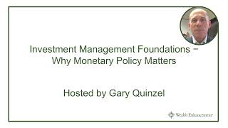 Why Monetary Policy Matters – Investment Management Foundations [upl. by Shelah758]