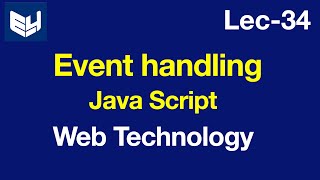 Javascript event handling  Web Technology  Lec34  Bhanu Priya [upl. by Aerdnaeel]