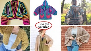 Trend Alert The Crochet Hexagon Cardigan  10 Free Patterns to Try it Out [upl. by Skipton]