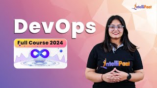 DevOps Full Course 2024  DevOps Tutorial For Beginners  DevOps Course  Intellipaat [upl. by Rosco]