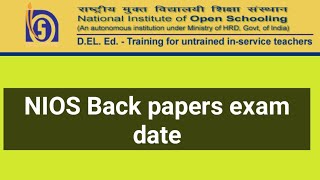 NIOS exam  NIOS back paper exam date [upl. by Sellig]