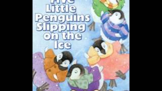 AFSC4508 Five Little Penguins Slipping On The Ice 2 [upl. by Mitinger157]