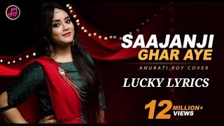 SAAJANJI GHAR AYE ANURATI ROY SONG FEMALE VERSION LYRICS [upl. by Llatsyrc]