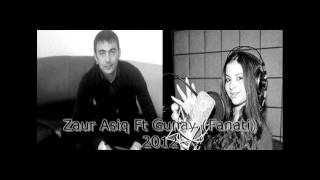 ZauR AsiQ Ft GunaY Fanati  QeseY QeseY 2012 [upl. by Eugnimod]