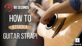 How to attach a guitar strap in one minute  for acoustic guitars [upl. by Ignacius816]