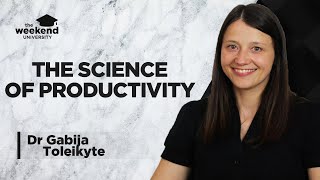 The Neuroscience of Productivity – Dr Gabija Toleikyte PhD [upl. by Atimad44]