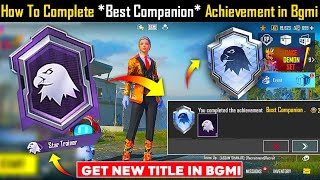 Get Easy Star Trainer Title In Bgmi  How To Complete Best Companion Achievement in Bgmi [upl. by Imer648]