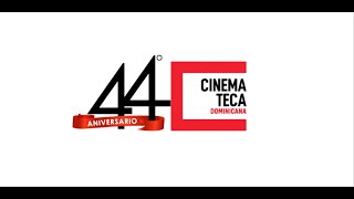 44 Aniversario Cinemateca Dominicana [upl. by Nytsuj]