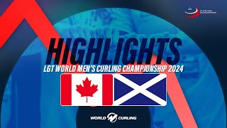 Canada v Scotland  LGT World Mens Curling Championship 2024  Highlights [upl. by Kantor757]