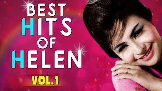 Best of Helen  Top Hit Songs of Helen  Old Hindi Dance Songs  Vol1  Video Jukebox [upl. by Nimoynib]