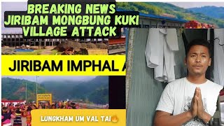 Kikap to na gimnei ana che lha jing e  Mongbung sijang kuki village attack Jiribam [upl. by Anerul]