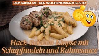 Hack Bohnen Klopse mit Schupfnudeln und Rahmsauce [upl. by Bromleigh]