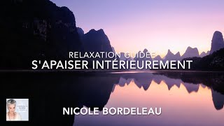 Sapaiser intérieurement  relaxation guidée [upl. by Enahc261]