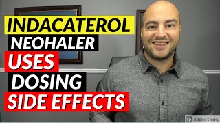 Indacaterol Arcapta Neohaler  Pharmacist Review  Uses Dosing Side Effects [upl. by Korney44]