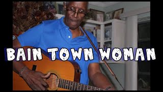 Pat Rahming  Bain Town Woman  Bahamian Music [upl. by Aalst808]