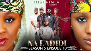 NA LADIDI SEASON 5  EPISODE 10  NA LADIDI  ZANGO NA 5  EPISODE 10 [upl. by Eudora28]