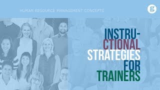 Instructional Strategies for Trainers [upl. by Einatirb488]