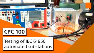 Testing of IEC 61850 automated substations with OMICRONs CPC 100 [upl. by Htaek]