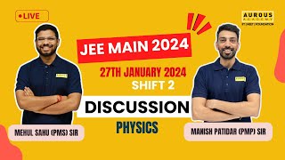 PHYSICS JEE Main 2024 Paper Discussion  27th January  SHIFT 2 Aurous Academy [upl. by Porter592]