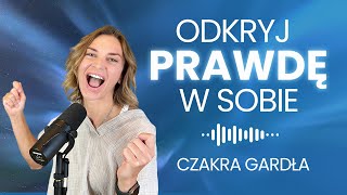 Poznaj czakrę prawdy Autoekspresja i odwaga bycia sobą Duchowa i psychologiczna przemiana [upl. by Nisa]