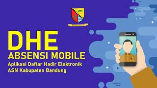 Aplikasi Daftar Hadir Elektronik DHE EAbsensi ASN Kabupaten Bandung [upl. by Ydolem787]