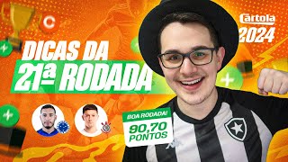 DICAS 21 RODADA  CARTOLA FC 2024  PRA MITAR DE NOVO [upl. by Aihseyk]