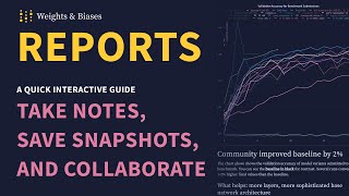 WampB Reports Take notes save snapshots and collaborate on ML projects [upl. by Clinton]