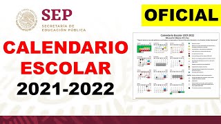 CALENDARIO ESCOLAR 20212022 SEP OFICIAL 200 días efectivos [upl. by Ridglee199]