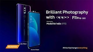 Brilliant Photography with OPPO F11 Pro Powered by MediaTek Helio P70 [upl. by Cunningham]