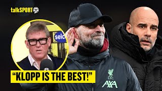 Simon Jordan REVEALS Why Liverpool Boss Klopp Is A BETTER Manager Than Man Citys Guardiola 🔥👀 [upl. by Nnel]