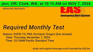 EAS 10221023 2 EAS Required Monthly Tests Nov 7 2024 1015AM PST [upl. by Euphemiah]