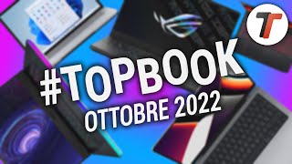 Migliori Notebook OTTOBRE 2022  TopBook [upl. by Eudora942]